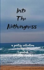 Into the Nothingness Poems of Time & Measure