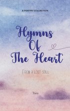 Hymns of the Heart From a lost soul