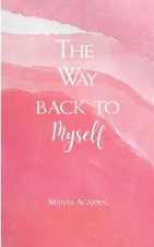 The Way back to Myself A little more sunshine, where the heart smiles.