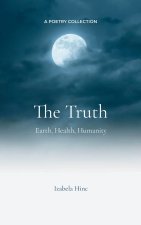 The Truth Earth, Health, Humanity