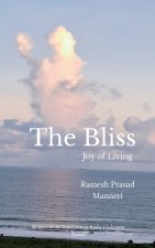 The Bliss Joy of living