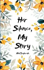Her Silence, My Story