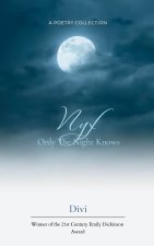 Nyx Only The Night Knows