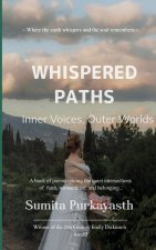 Whispered Paths Inner Voices, Outer Worlds