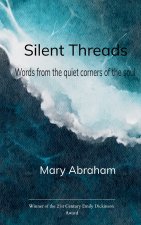 Silent Threads Words from the Quiet Corners of the Soul