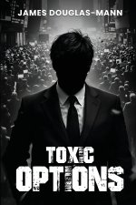 Toxic Options