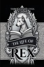 The Life of Rex