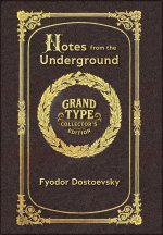 Large Print - Notes from the Underground - Grand Type Collector's Edition - Matte Hardcover with Dust Jacket