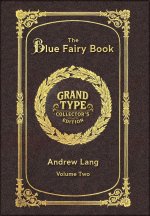 Large Print - The Blue Fairy Book, Volume 2 of 2 - Grand Type Collector's Edition - Matte Hardcover with Dust Jacket