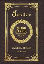 Large Print - Jane Eyre, Volume 2 of 2 - Grand Type Collector's Edition - Matte Hardcover with Dust Jacket