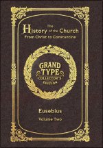 Large Print - The History of the Church, Volume 2 of 2 - Grand Type Collector's Edition - Matte Hardcover with Dust Jacket