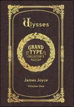 Large Print - Ulysses, Volume 1 of 3 - Grand Type Collector's Edition - Matte Hardcover with Dust Jacket