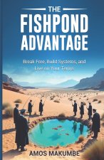 The Fishpond Advantage