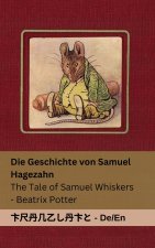 Die Geschichte von Samuel Hagezahn / The Tale of Samuel Whiskers
