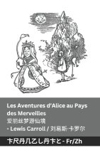 Les Aventures d'Alice au Pays des Merveilles / 爱丽丝梦游仙境