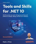 Tools and Skills for .NET 10 - Second Edition