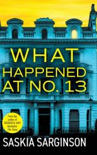What Happened at No. 13