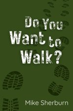 Do You Want to Walk