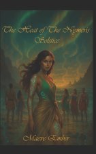 The Heat of the Nymeris Solstice