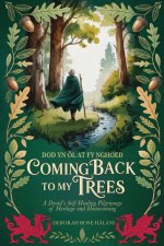 Coming Back to My Trees