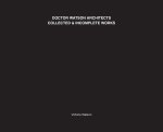 Doctor Watson Architects Collected and Incomplete Works