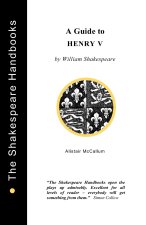 A Guide to Henry V