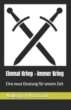 Einmal Krieg - immer Krieg