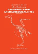 A Manual for the Identification of Bird Bones from Archaeological Sites