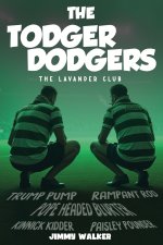 The Todger Dodgers