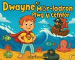 Dwayne a'r Môr-ladron Plwg y Cefnfor