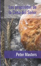 Los propósitos de la Cena del Señor