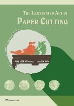 The Illustrated Art of Paper-Cutting