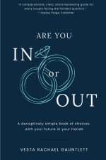 Are You In Or Out?