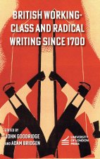 British Working-Class and Radical Writing Since 1700