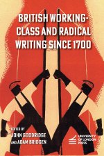 British Working-Class and Radical Writing Since 1700