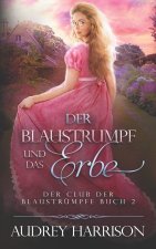Der Blaustrumpf und das Erbe