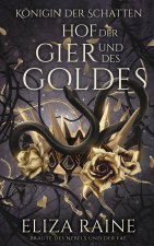 Hof der Gier und des Goldes