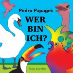Pedro Papagei - Wer Bin Ich?