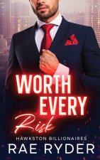 Worth Every Risk