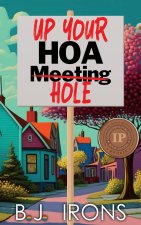 Up Your HOA Hole
