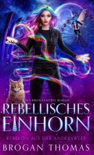 Rebellisches Einhorn