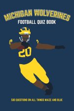 Michigan Wolverines Football Quiz Book