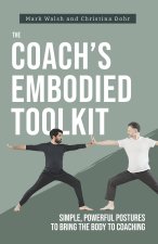 The Coach's Embodied Toolkit