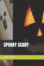 SPOOKY SCARY