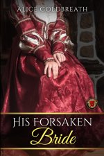 His Forsaken Bride