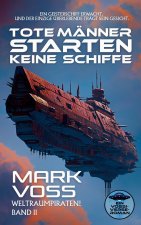 Tote Männer Starten Keine Schiffe
