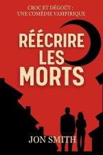 Réécrire les morts