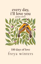 Every Day, I'll Love You