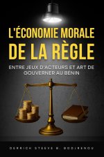 L'Économie Morale de la Règle