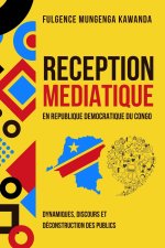 RECEPTION MEDIATIQUE EN REPUBLIQUE DEMOCRATIQUE DU CONGO